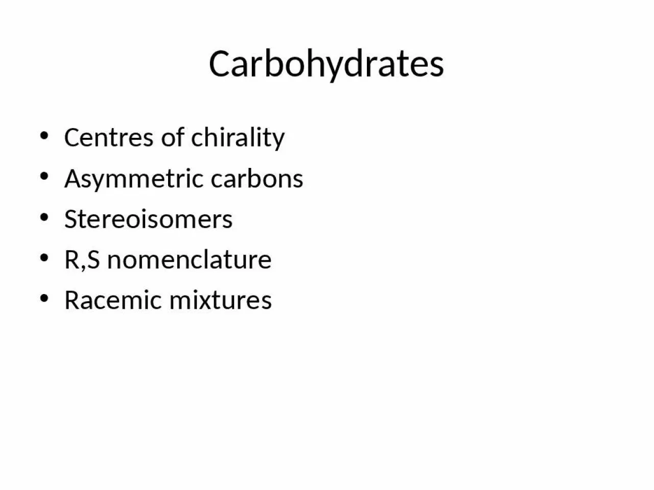 PPT-Carbohydrates Centres of chirality