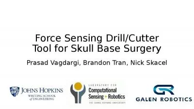 Force Sensing Drill/Cutter Tool for Skull Base Surgery