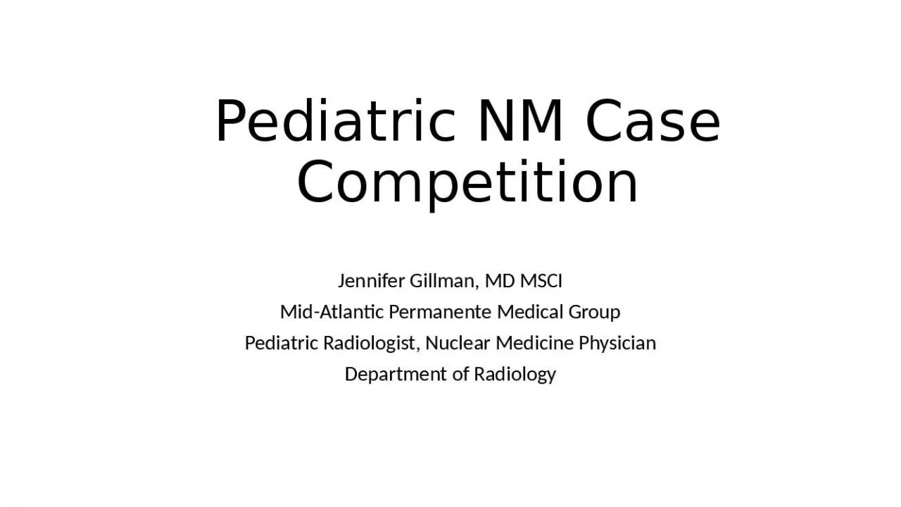 PPT-Pediatric NM Case Competition