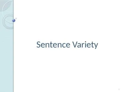 Sentence Variety 1 Sentence Variety