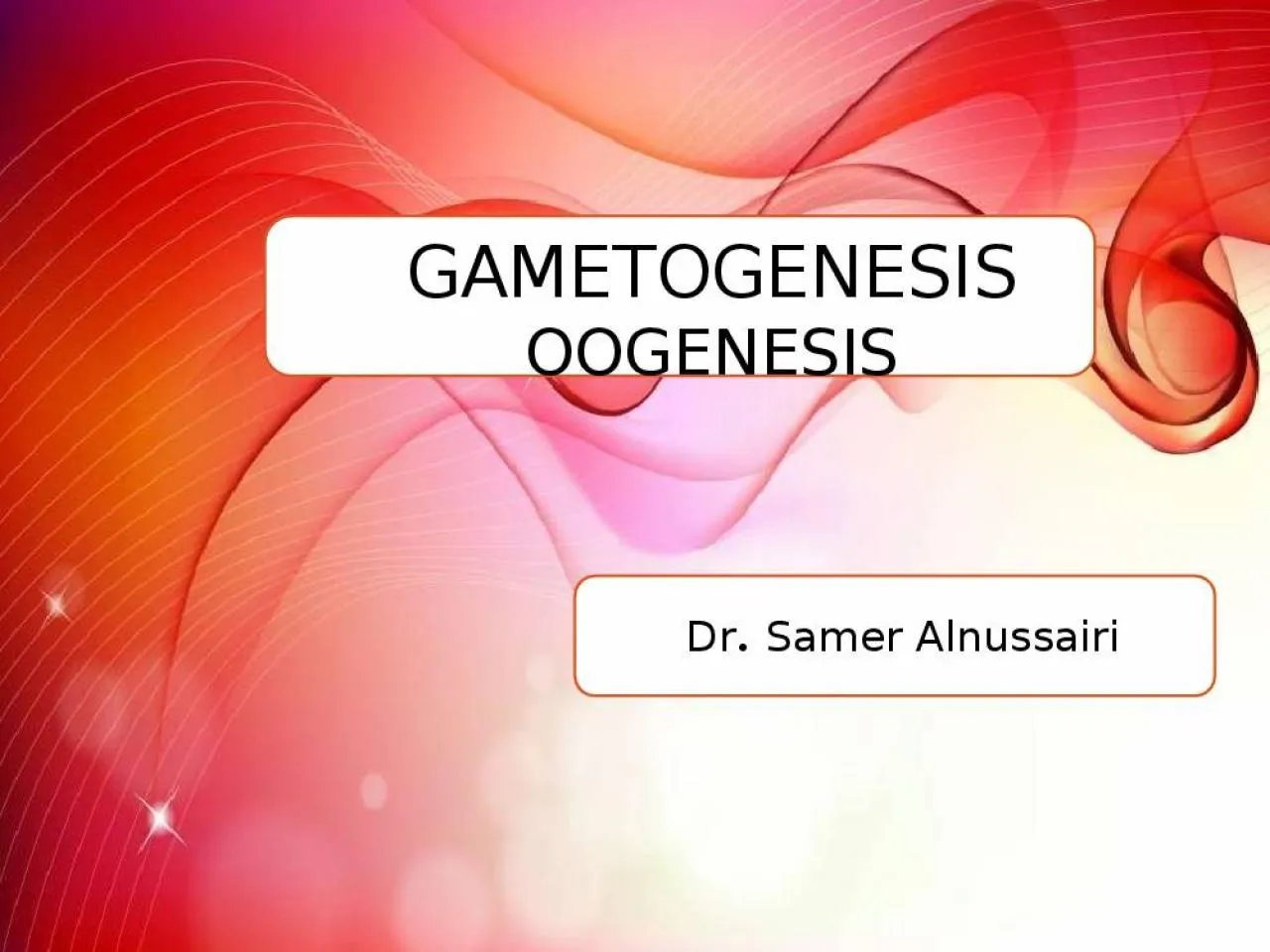 PPT-G AMETOGENESIS OOGENESIS