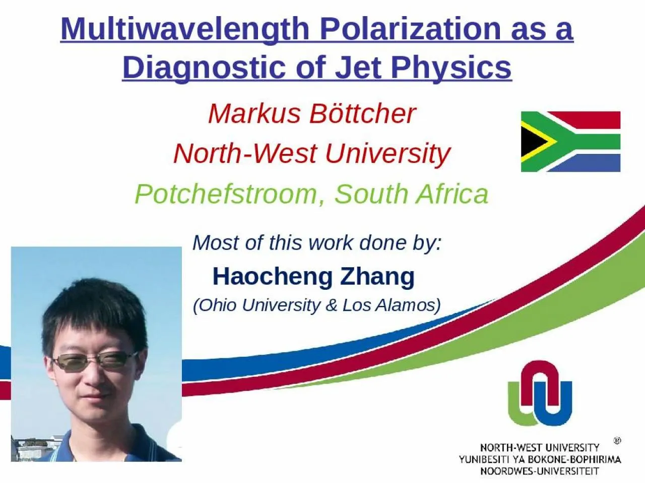 PPT-Multiwavelength Polarization as a Diagnostic of Jet Physics