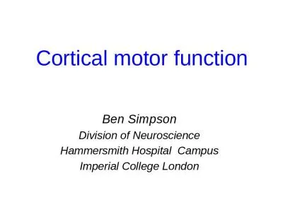 Cortical motor function Ben Simpson