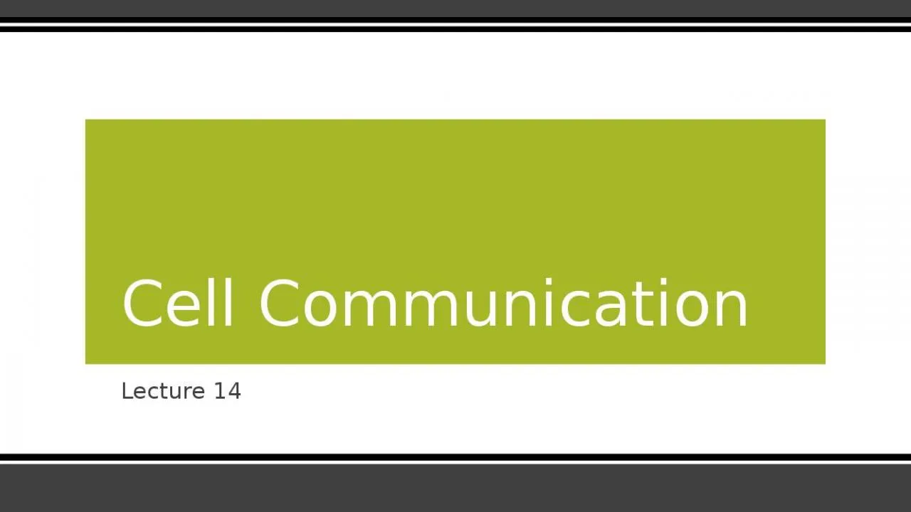 PPT-Lecture 14 Cell Communication