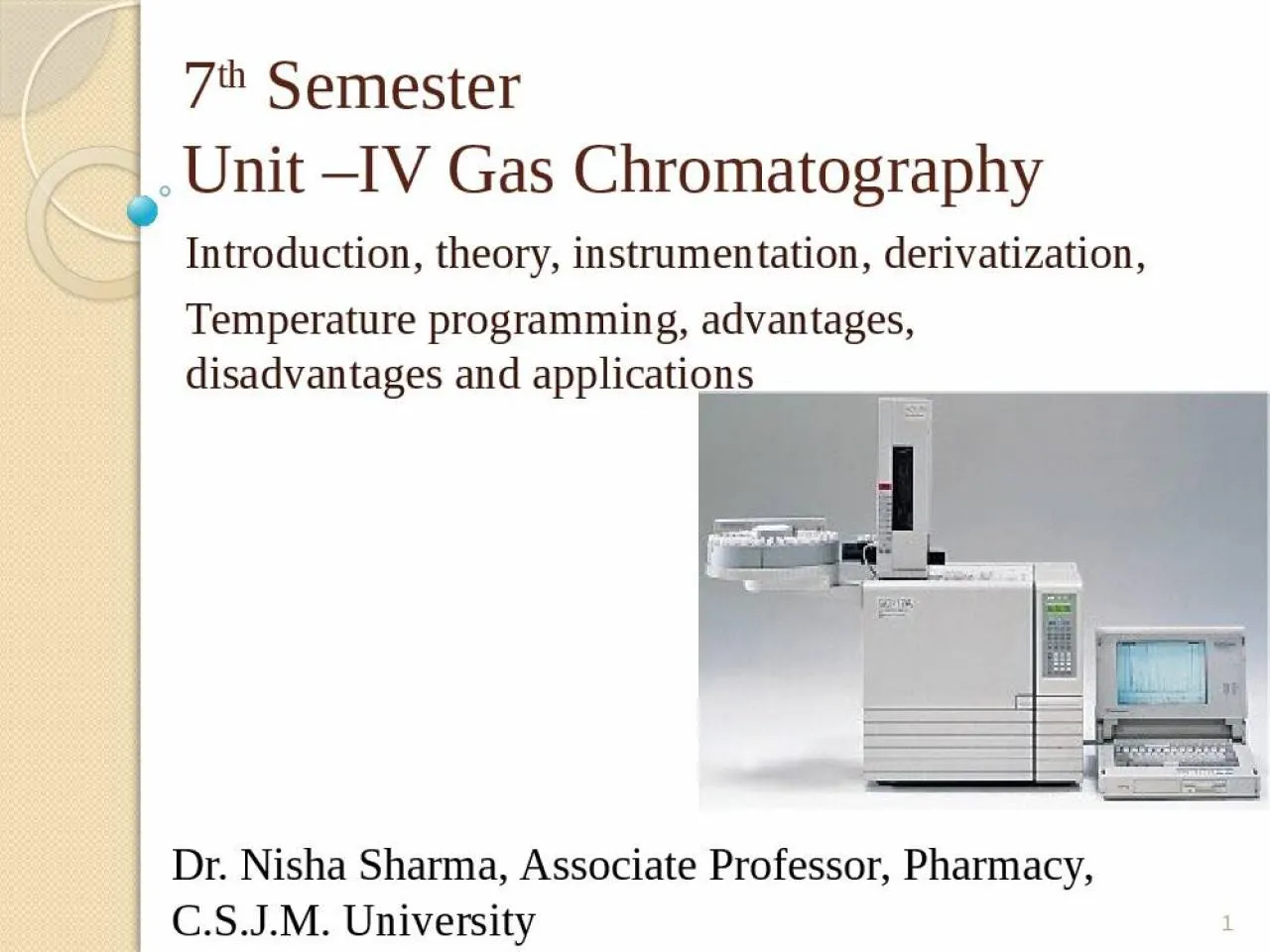 PPT-7 th Semester Unit –IV Gas Chromatography