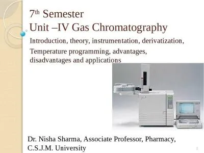 7 th  Semester  Unit –IV Gas Chromatography