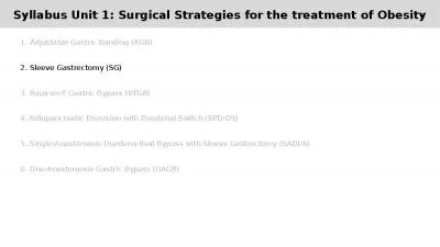 Syllabus Unit 1: Surgical Strategies for the treatment of Obesity