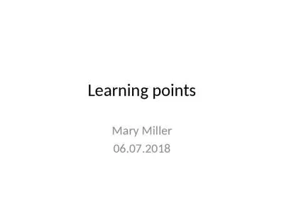 Learning  points Mary Miller