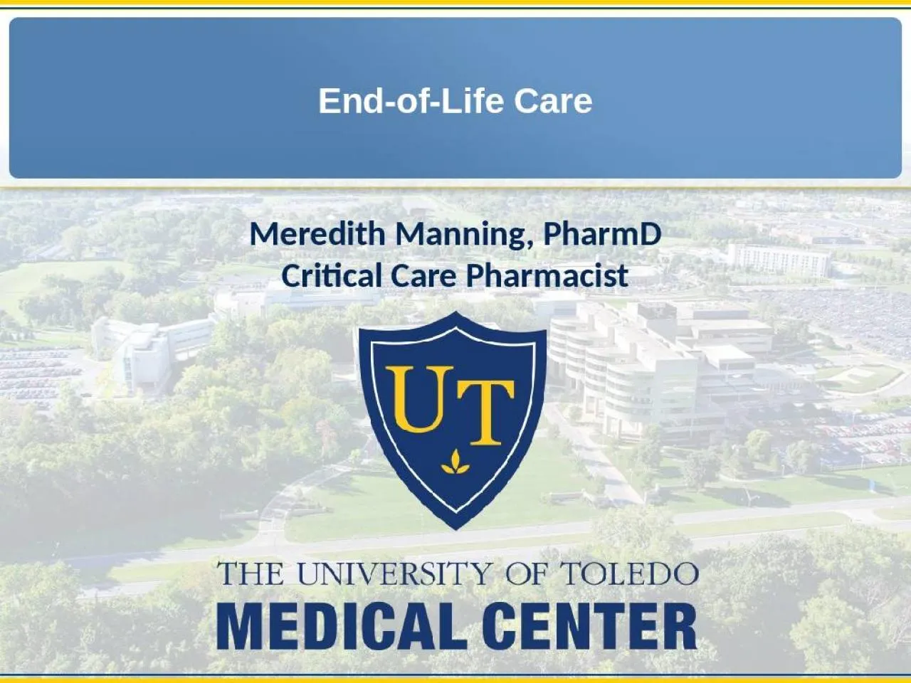 PPT-End-of-Life Care Meredith Manning,