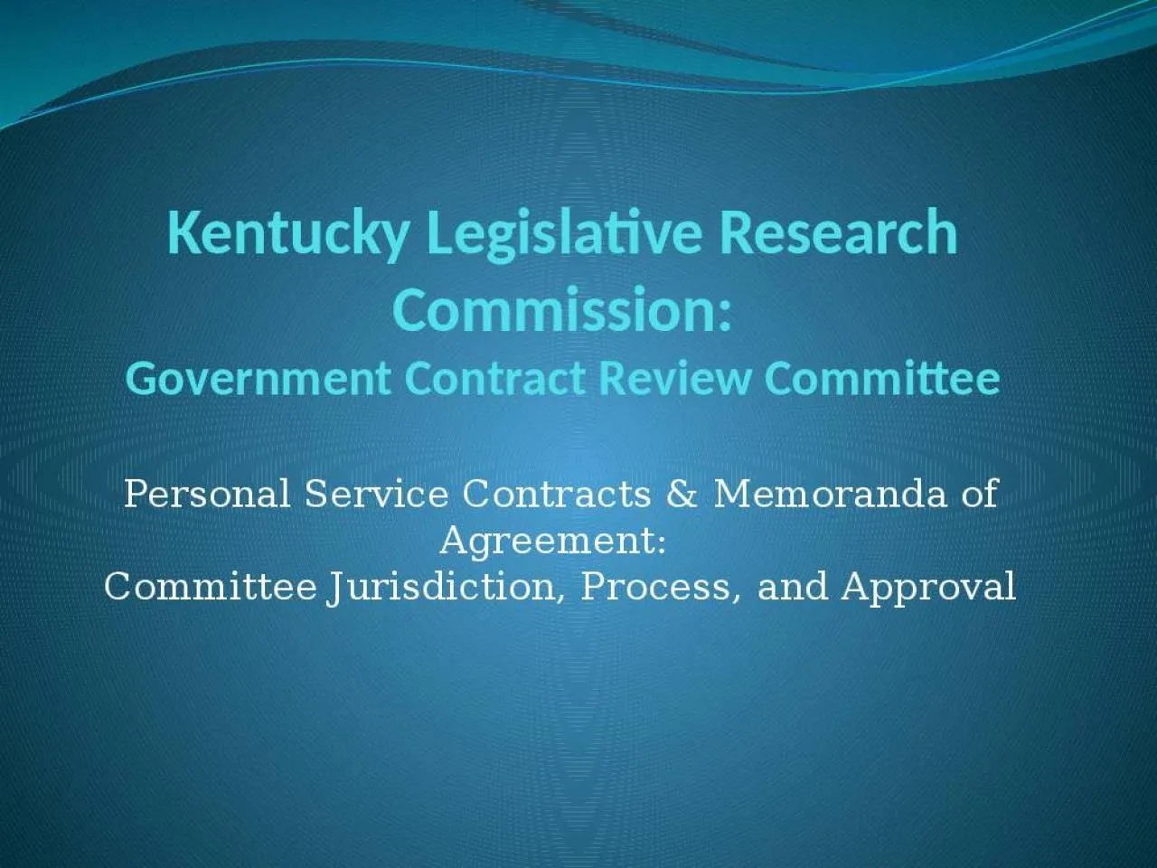 PPT-Kentucky Legislative Research Commission: