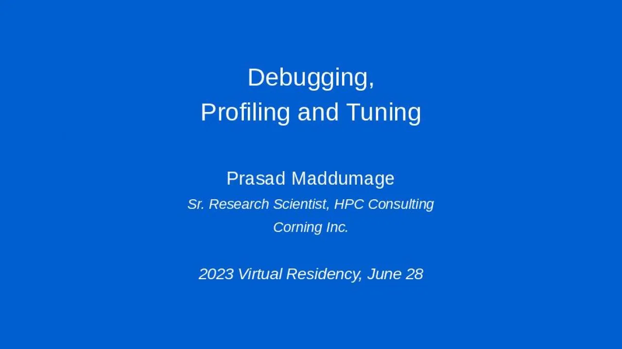 PPT-Debugging, Profiling and Tuning