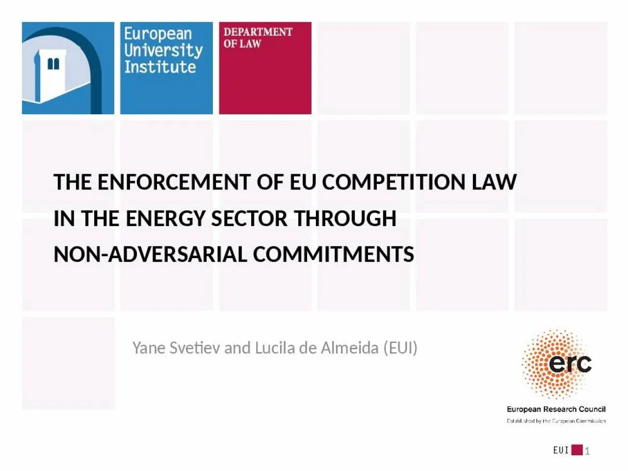 PPT-1 THE ENFORCEMENT OF EU COMPETITION LAW IN THE ENERGY SECTOR THROUGH