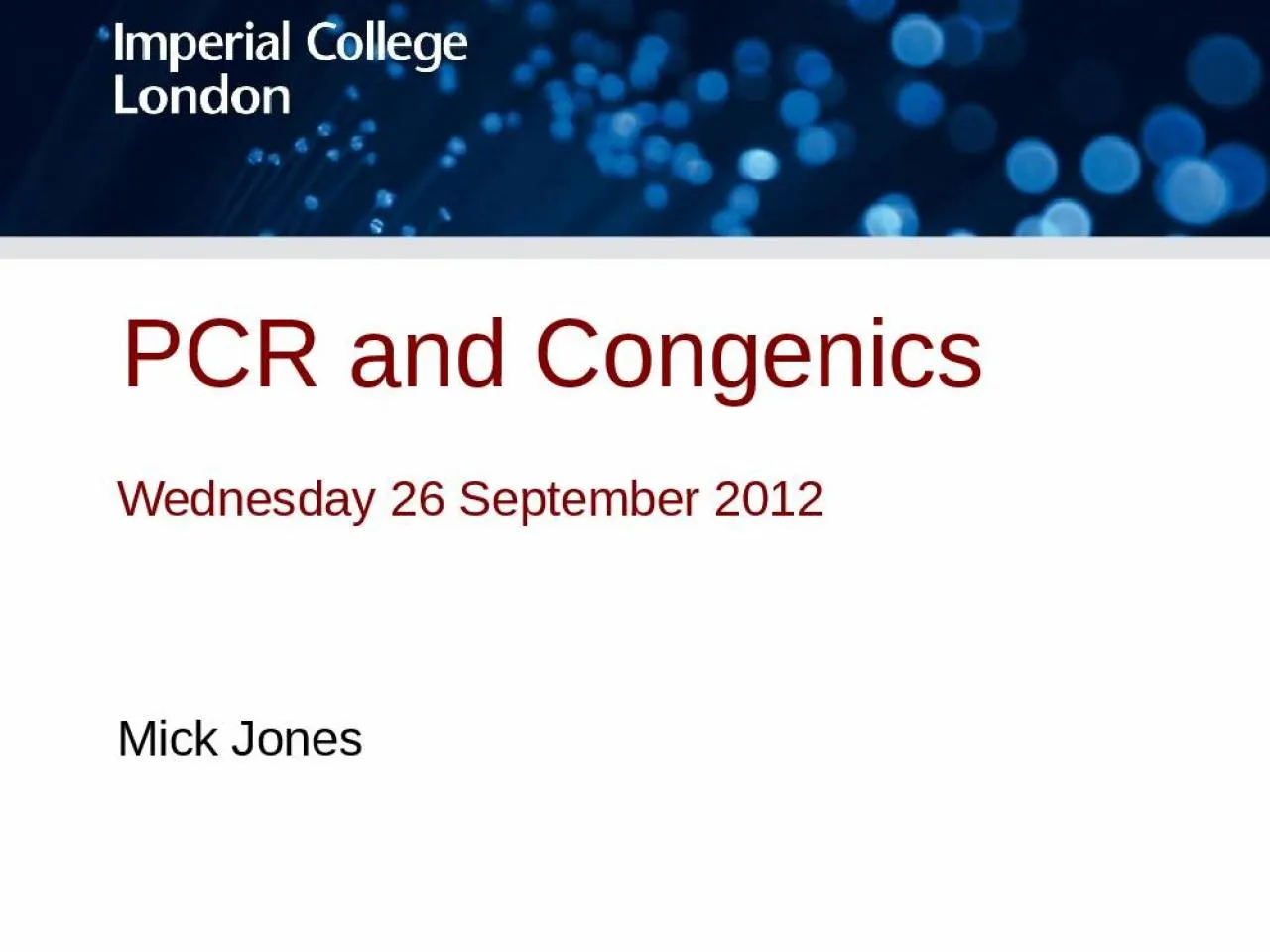 PPT-PCR and Congenics Wednesday