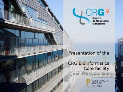 Presentation of the  CRG Bioinformatics Core facility