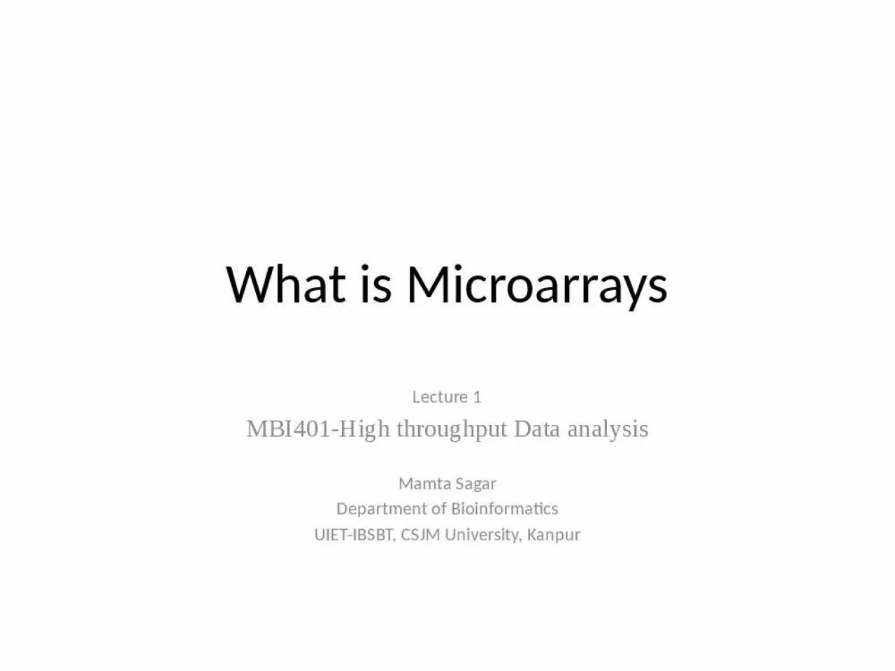 PPT-What is Microarrays Lecture 1