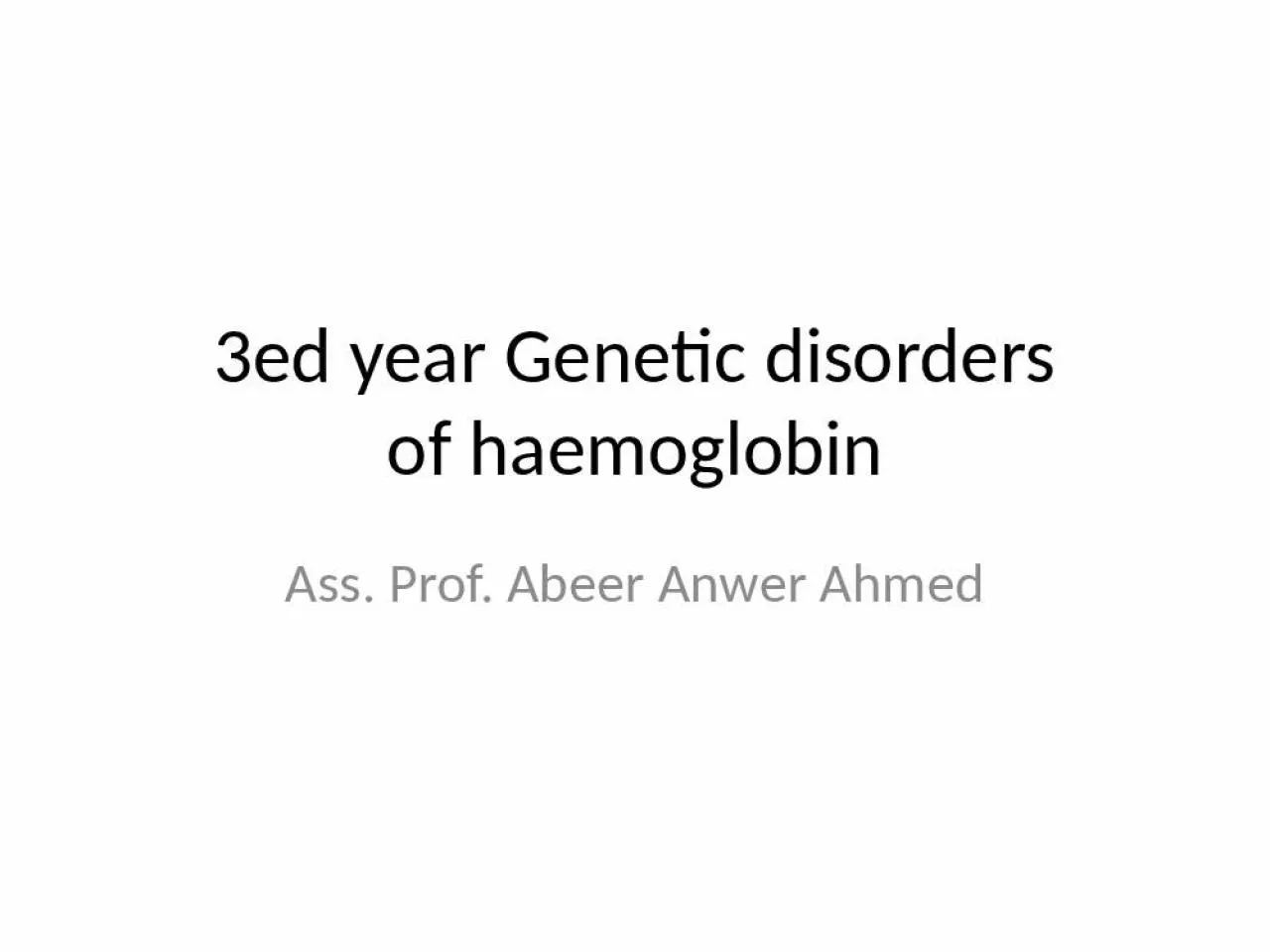 PPT-3ed year Genetic disorders