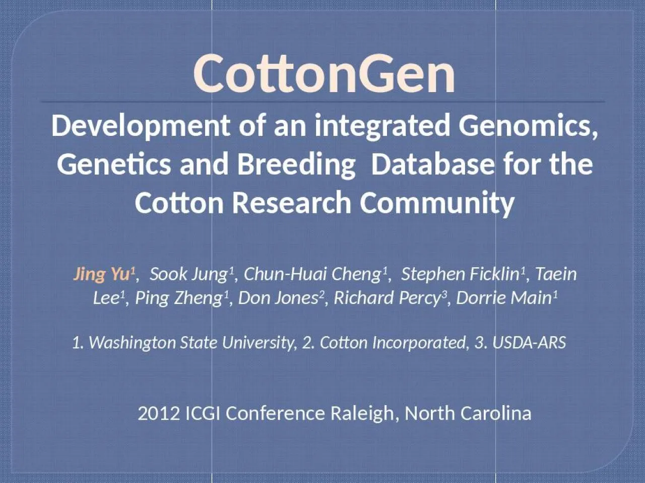 PPT-CottonGen Development of an integrated Genomics, Genetics and Breeding Database for the