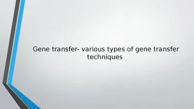 Gene transfer- various types of gene transfer