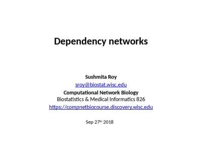 Dependency networks Sushmita Roy