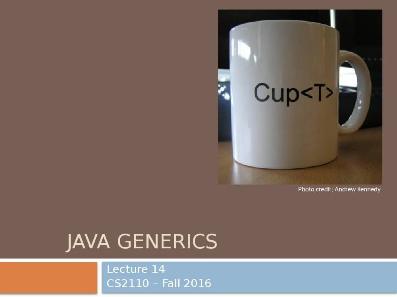 PPT-Java Generics Lecture 14