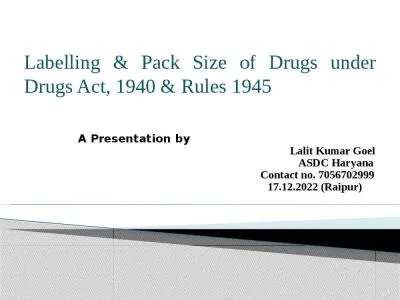 1 Labelling  & Pack Size of Drugs under Drugs Act, 1940 & Rules 1945