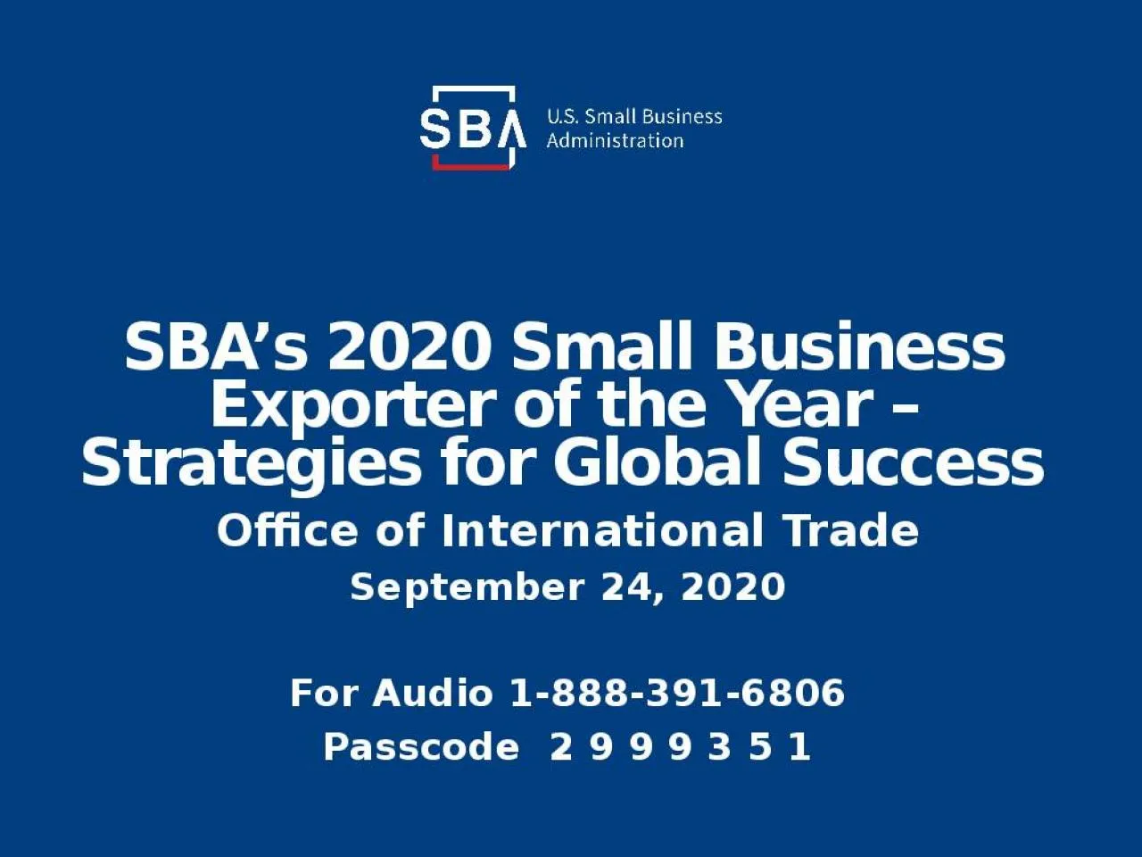 PPT-SBA’s 2020 Small Business Exporter of the Year – Strategies for Global Success