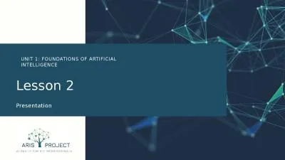 Lesson 2 Presentation UNIT 1: FOUNDATIONS OF ARTIFICIAL INTELLIGENCE