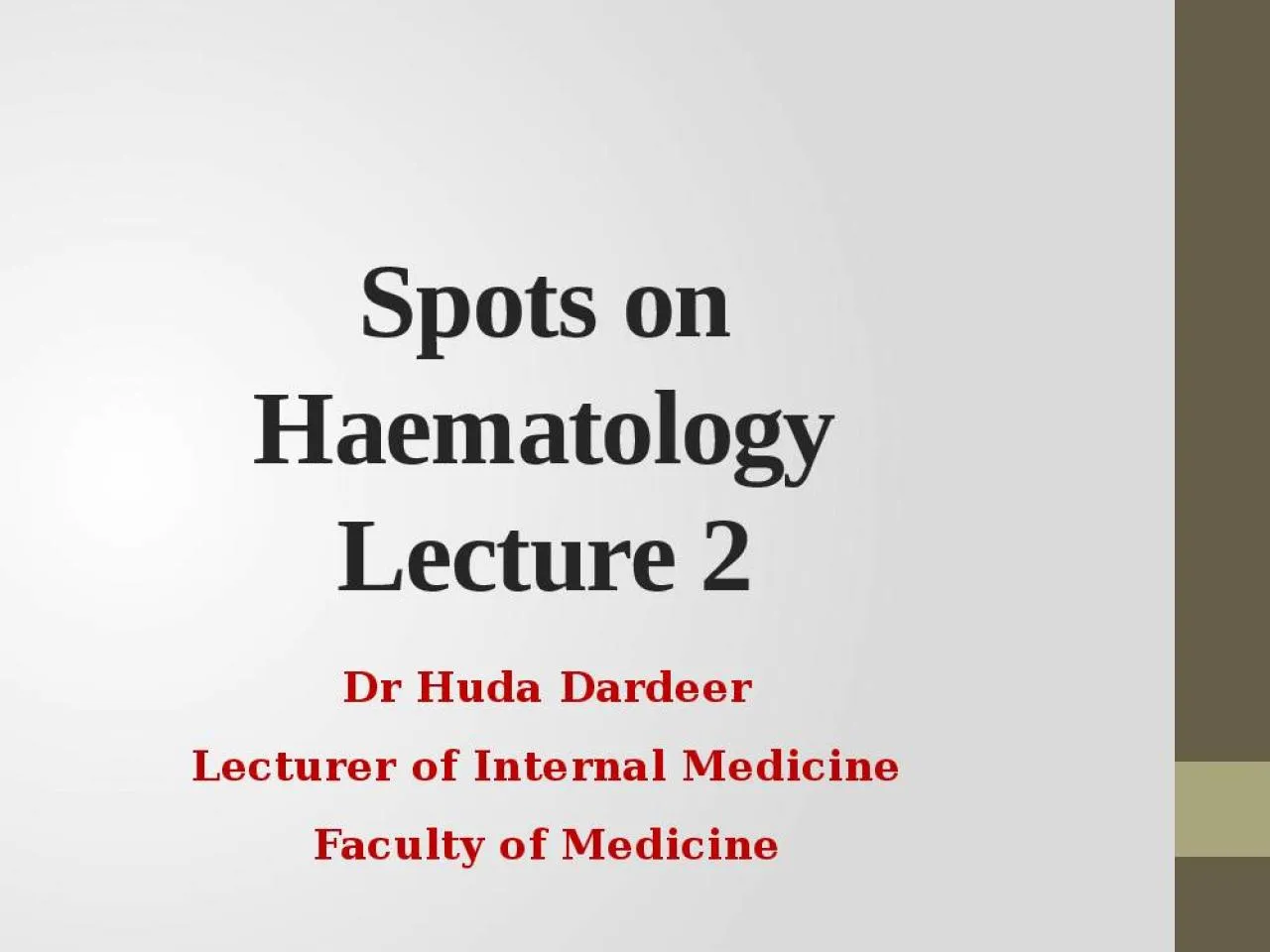 PPT-Spots on Haematology Lecture