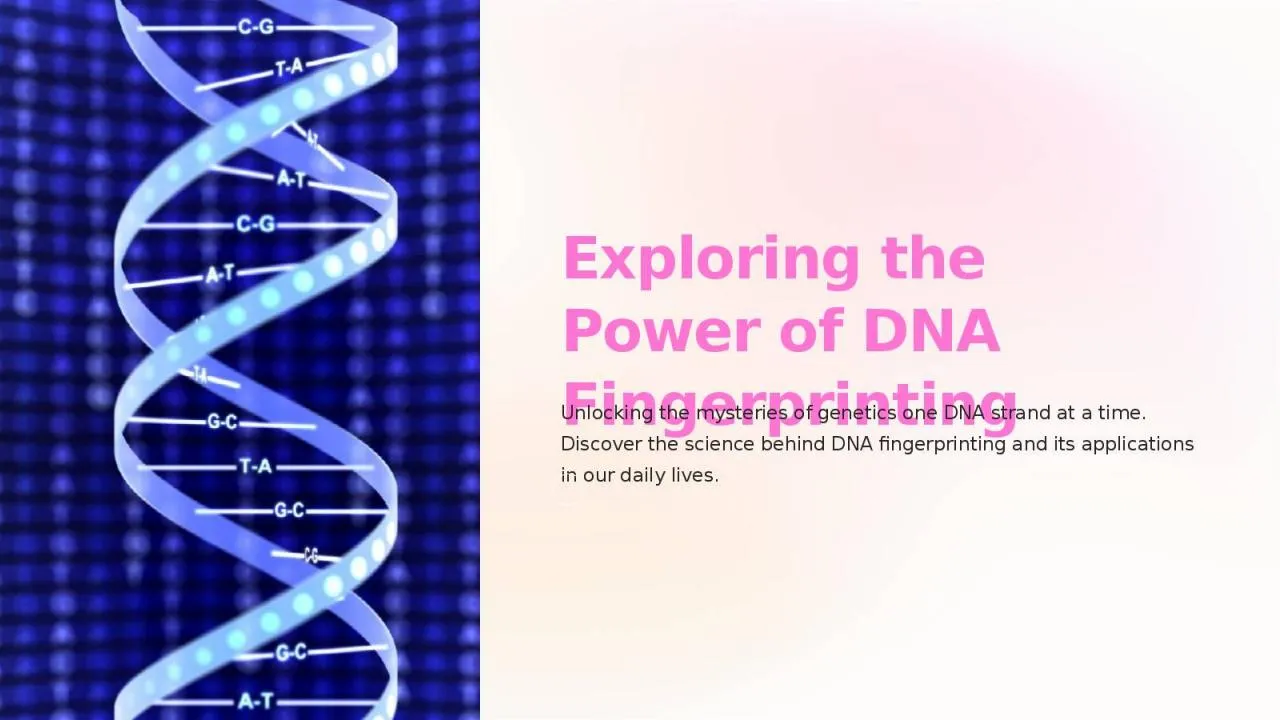 PPT-Exploring the Power of DNA Fingerprinting