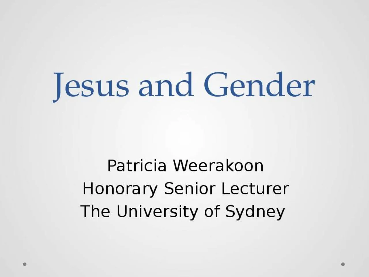 PPT-Jesus and Gender Patricia Weerakoon