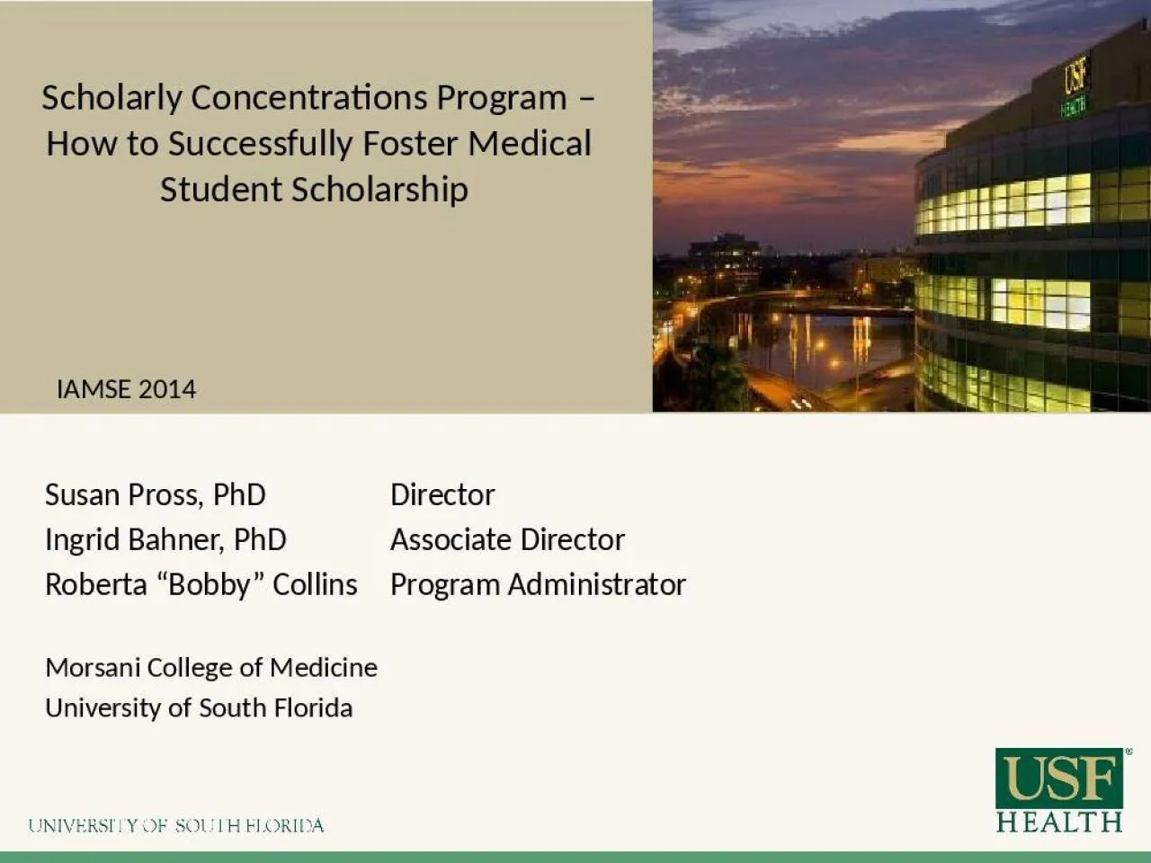 PPT-Scholarly Concentrations Program – How to Successfully Foster Medical Student Scholarship