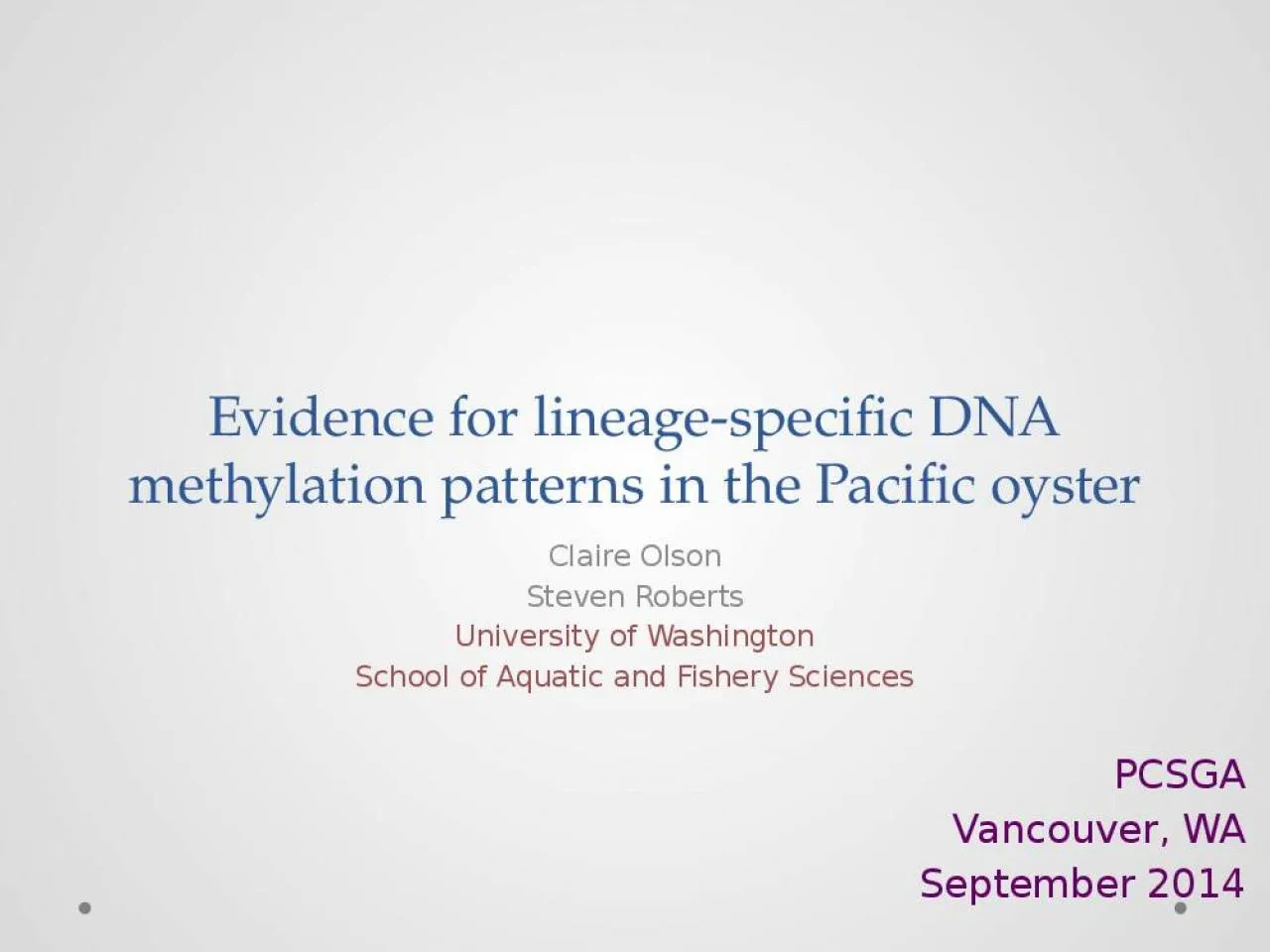 PPT-Evidence for lineage-specific DNA methylation patterns in the Pacific oyster