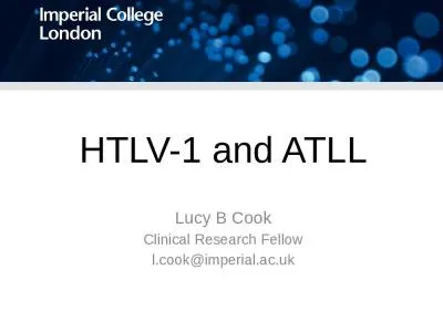 HTLV-1 and  ATLL Lucy B Cook