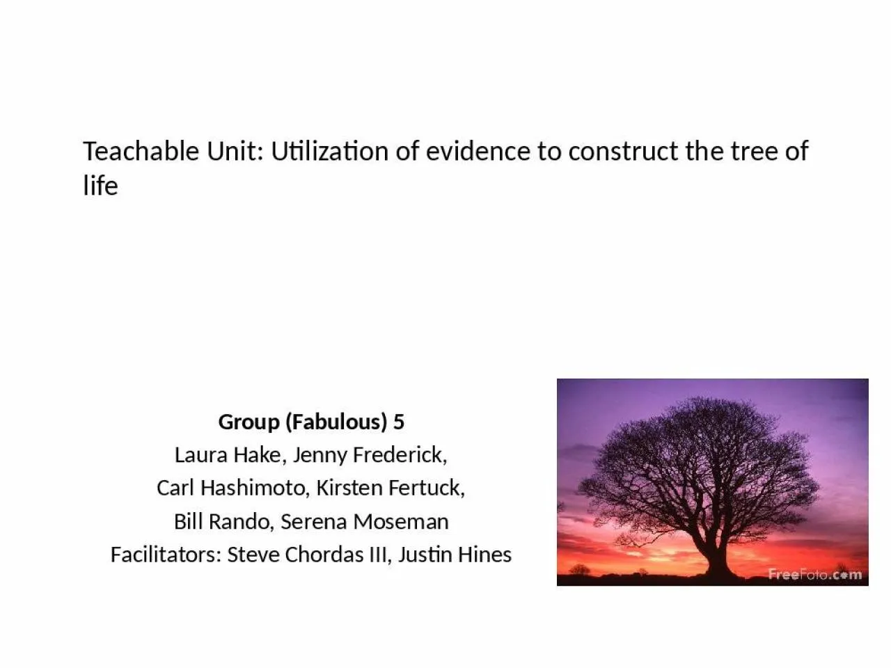 PPT-Teachable Unit: Utilization of evidence to construct the tree of life