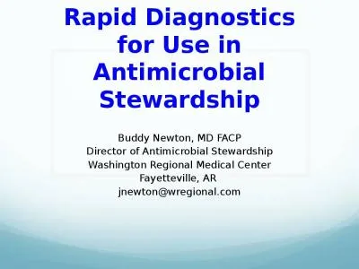 Rapid Diagnostics for Use in Antimicrobial Stewardship