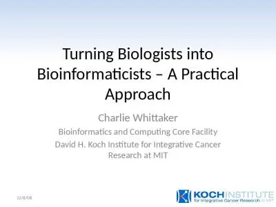 Turning Biologists into Bioinformaticists – A Practical Approach