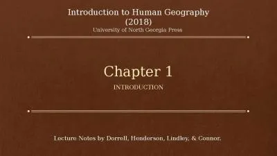 Chapter 1 INTRODUCTION Lecture Notes by Dorrell, Henderson, Lindley, & Connor.