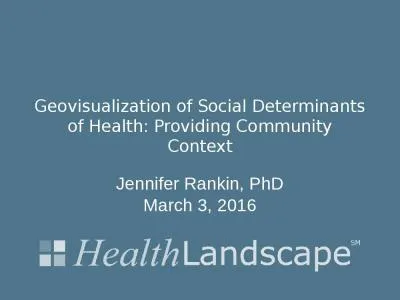 Geovisualization  of Social Determinants of Health: Providing Community Context