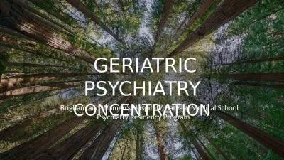 GERIATRIC PSYCHIATRY CONCENTRATION