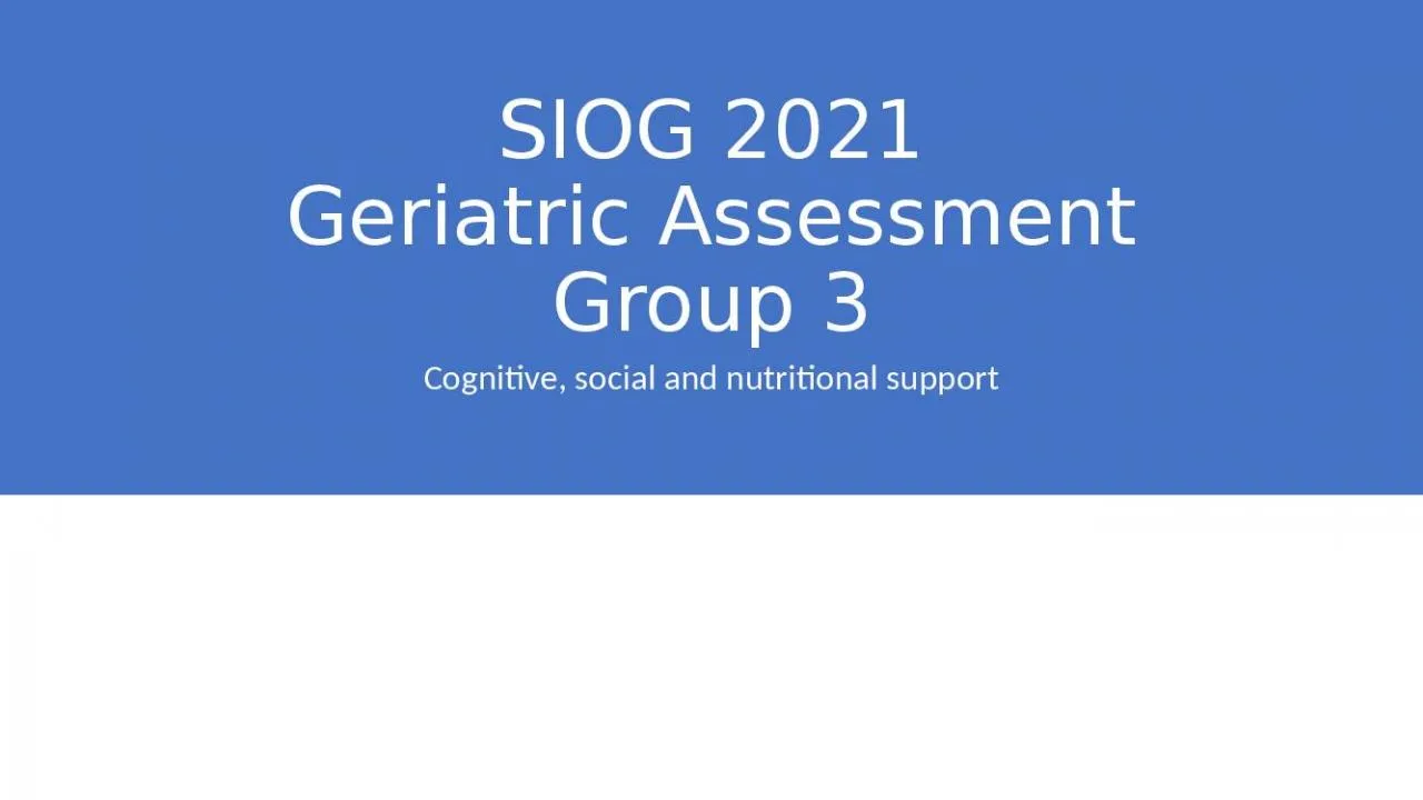 PPT-SIOG 2021 Geriatric Assessment