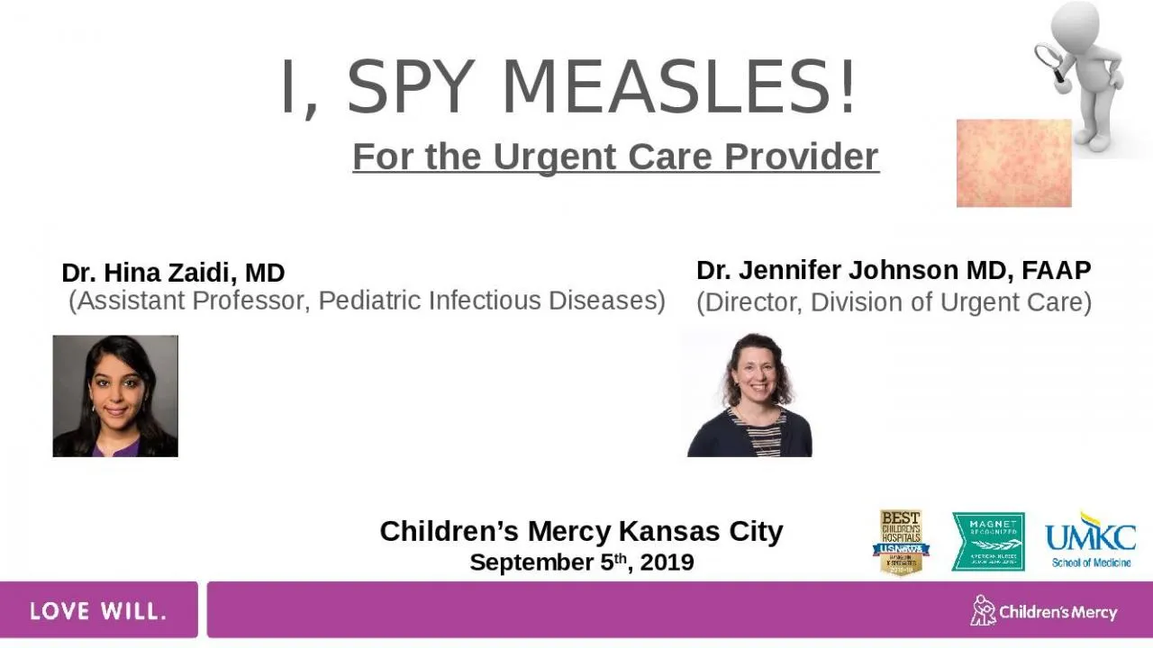 PPT-I, SPY MEASLES! Dr. Hina Zaidi, MD