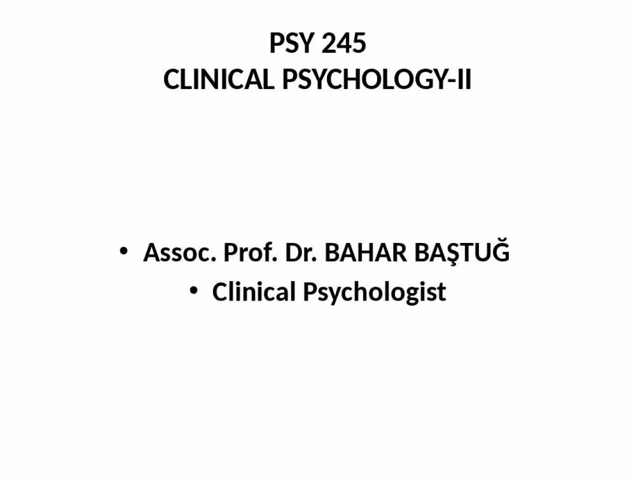 PPT-PSY 245 CLINICAL PSYCHOLOGY-II