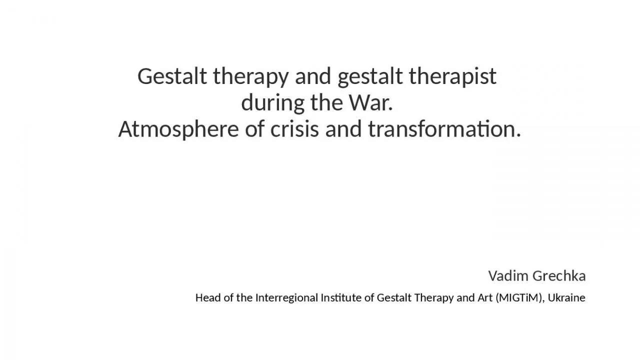 PPT-Gestalt therapy and gestalt therapist