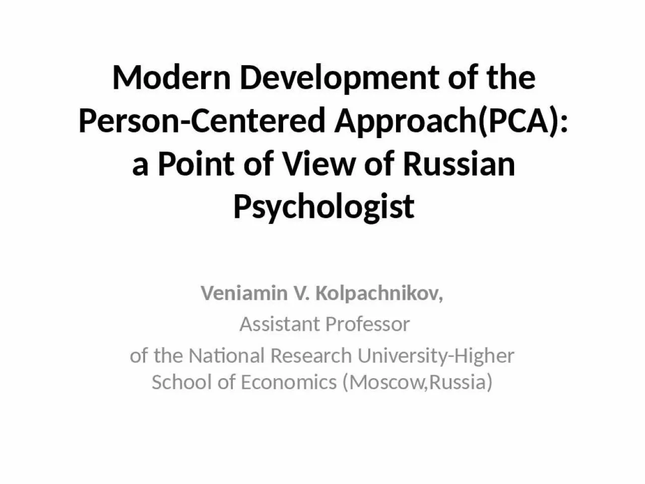 PPT-Modern Development of the Person-Centered