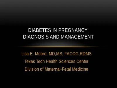 Lisa E. Moore, MD,MS, FACOG,RDMS