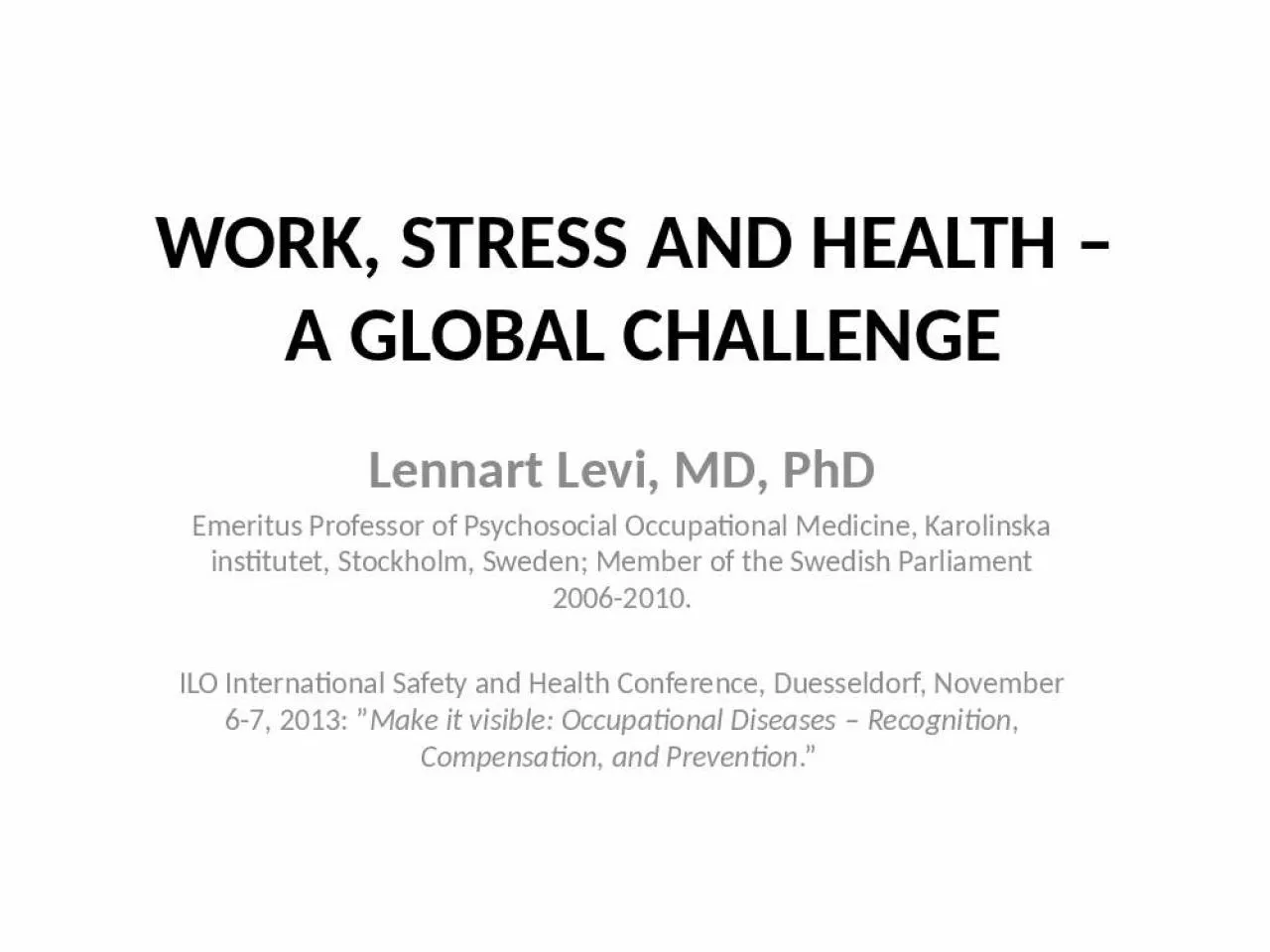 PPT-WORK, STRESS AND HEALTH –