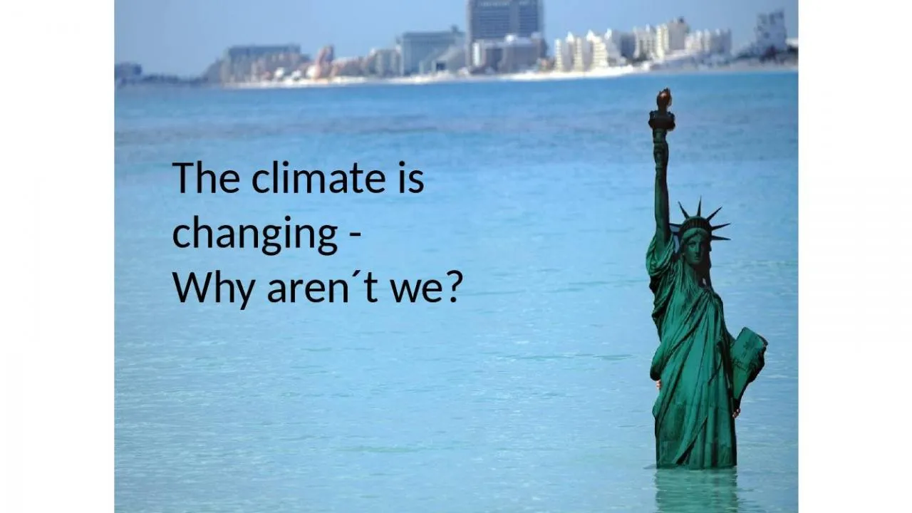 PPT-The climate is changing