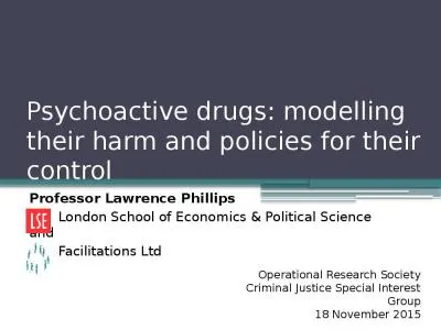 Psychoactive  drugs: modelling their harm and policies for their control