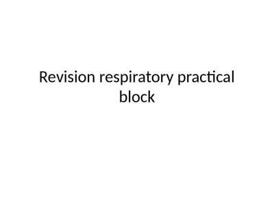 Revision respiratory practical block