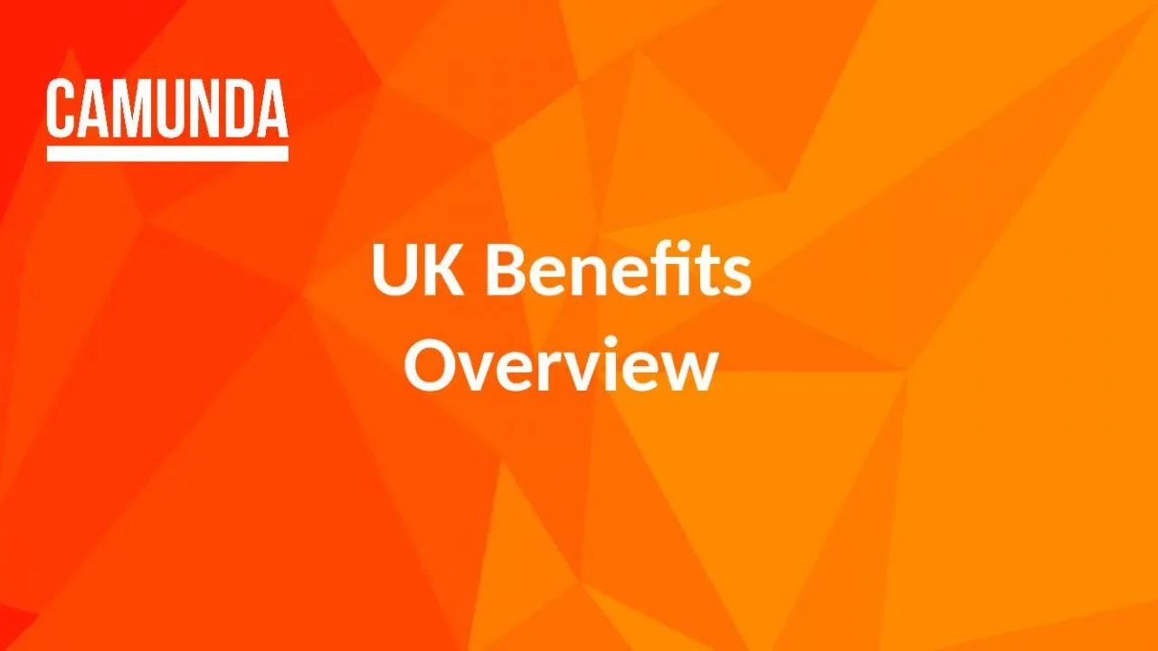 PPT-UK Benefits Overview Agenda